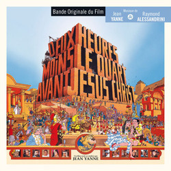 Deux Heures Moins le Quart Avant Jésus-Christ Ścieżka dźwiękowa (Raymond Alessandrini, Jean Yanne) - Okładka CD