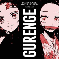 Demon Slayer-Kimetsu no Yaiba: Gurenge Soundtrack (Shayne Orok) - CD-Cover
