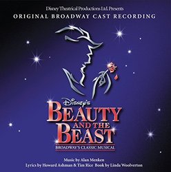 Beauty And The Beast: The Broadway Musical Soundtrack (Howard Ashman, Alan Menken, Tim Rice) - CD cover