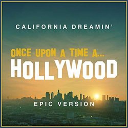 Once Upon a Time in Hollywood: California Dreamin' - Epic Version サウンドトラック (Alala ) - CDカバー