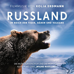 Russland - Im Reich der Tiger, Bren und Vulkane サウンドトラック (Kolja Erdmann) - CDカバー