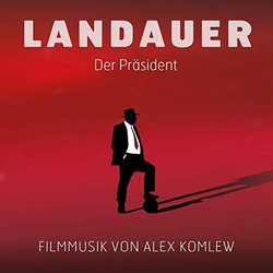 Landauer - Der Prsident サウンドトラック (Alex Komlew) - CDカバー