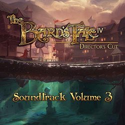 The Bard's Tale IV: Director's Cut, Vol. 3 Soundtrack (Ged Grimes) - CD-Cover