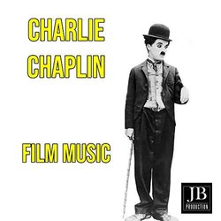 Charlie Chaplin - Film Music Volume 2 Soundtrack (Charlie Chaplin) - CD cover