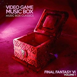 Music Box Classics: Final Fantasy VI, Vol. 1 サウンドトラック (Video Game Music Box) - CDカバー