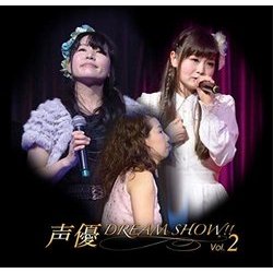 Seiyuu Dream Show!! Vol.2 Trilha sonora (Kanako Kondou, Hiroyo Watanabe, 	Miho Wataya	) - capa de CD