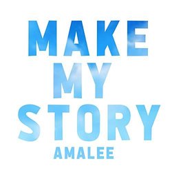 My Hero Academia: Make My Story Bande Originale (AmaLee ) - Pochettes de CD