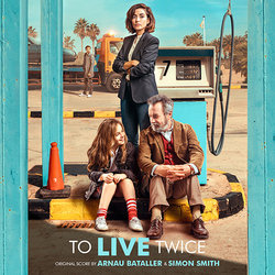 To Live Twice Soundtrack (Arnau Bataller, Simon Smith) - CD-Cover