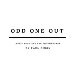 Odd One Out Soundtrack (Paul Dixon) - CD cover