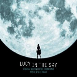 Lucy in the Sky Soundtrack (Jeff Russo) - CD cover