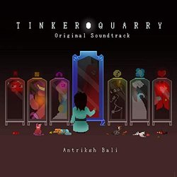 TinkerQuarry Soundtrack (Antriksh Bali) - CD cover