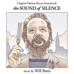 The Sound of Silence Soundtrack (Will Bates) - CD cover