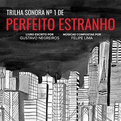 Perfeito Estranho, Pt. I サウンドトラック (Felipe Lima) - CDカバー