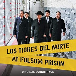 Los Tigres Del Norte At Folsom Prison Ścieżka dźwiękowa (Los Trigres Del Norte) - Okładka CD