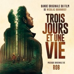 Trois jours et une vie Colonna sonora (Rob ) - Copertina del CD
