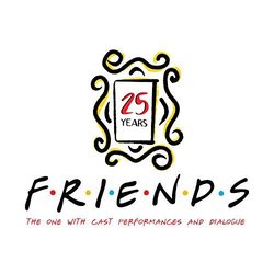 Friends 25th Anniversary Soundtrack (Friends Cast) - CD cover