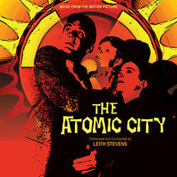 I Married a Monster from Outer Space / The Atomic City Soundtrack (Daniele Amfitheatrof, Various Artists, Aaron Copland, Hugo Friedhofer, Hans J. Salter, Leith Stevens, Nathan Van Cleave, Franz Waxman, Roy Webb, Victor Young) - CD cover