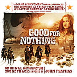 Good for Nothing Ścieżka dźwiękowa (John Psathas) - Okładka CD