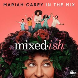 Mixed-ish: In the Mix Soundtrack (Various Artists, Mariah Carey) - CD cover