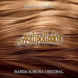 Agilipollados Trilha sonora (Chikili Tubbie) - capa de CD