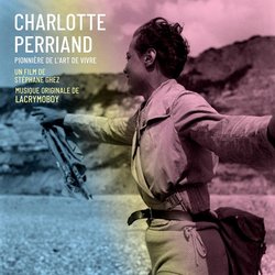 Charlotte Perriand, pionnire de l'art de vivre Soundtrack (Lacrymoboy ) - CD cover