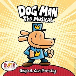 Dog Man: The Musical Ścieżka dźwiękowa (Brad Alexander, Kevin Del Aguila) - Okładka CD