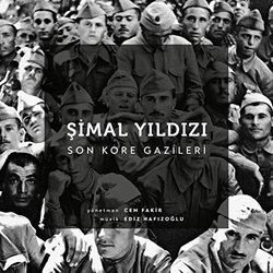 Şimal Yıldızı / Son Kore Gazileri Colonna sonora (Ediz Hafızoğlu) - Copertina del CD
