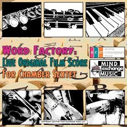 Word Factory - Live Film Score For Chamber Sextet Soundtrack (Mind Exchange Music) - CD cover
