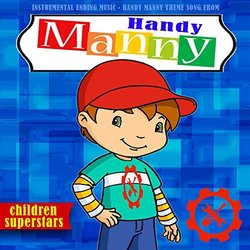 Handy Manny Theme Song - Instrumental Ending Music Ścieżka dźwiękowa (Children Superstars) - Okładka CD