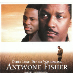 Antwone Fisher Soundtrack (Mychael Danna) - CD cover