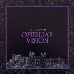 Ophelia's Vision サウンドトラック (The Travelers VGM) - CDカバー