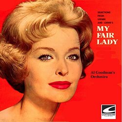 My Fair Lady Soundtrack (Al Goodman and his Orchestra, Alan Jay Lerner, Frederick Loewe) - CD cover