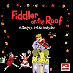 Fiddler On The Roof Bande Originale (Jerry Bock, Phillip Golden, Martha Garry Al Goodman and His ) - Pochettes de CD