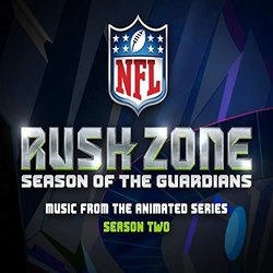 NFL Rush Zone - Season Of The Guardians - Season two Trilha sonora (David Robidoux) - capa de CD