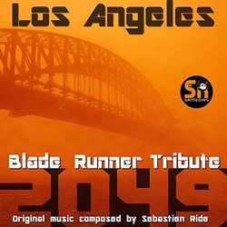 Los Angeles 2049: Blade Runner Tribute Soundtrack (Sebastien Ride) - CD cover