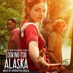 Looking for Alaska Soundtrack (Siddhartha Khosla) - CD cover
