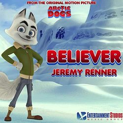 Arctic Dogs: Believer Trilha sonora (Jeremy Renner) - capa de CD