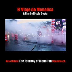 The Journey of Monalisa サウンドトラック (Kato Hideki) - CDカバー
