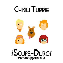 Scupe-Duro! Pelucones S.A. Primer volumen Ścieżka dźwiękowa (Chikili Tubbie) - Okładka CD