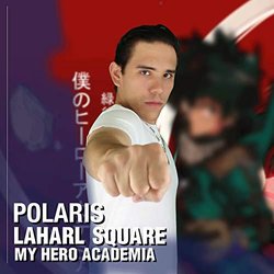 My Hero Academia: Polaris Soundtrack (Laharl Square) - Cartula