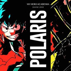 My Hero Academia: Polaris Soundtrack (Shayne Orok) - CD-Cover