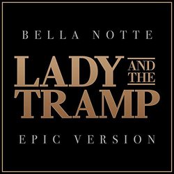 Bella Notte - Lady and the Tramp - Epic Version Ścieżka dźwiękowa (Alala ) - Okładka CD