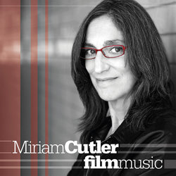 Miriam Cutler: Film Music Colonna sonora (Miriam Cutler) - Copertina del CD