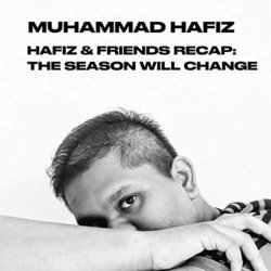 Hafiz & Friends Recap: The Season Will Change Soundtrack (Muhammad Hafiz) - CD cover