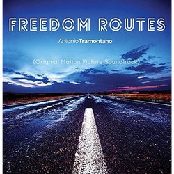 Freedom Routes サウンドトラック (Antonio Tramontano) - CDカバー