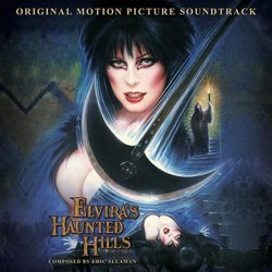Elvira's Haunted Hills Soundtrack (Eric Allaman) - CD cover