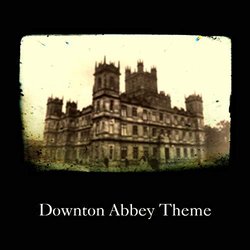 Downton Abbey Theme サウンドトラック (Ada De Antonio, John Lunn) - CDカバー