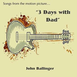 3 Days With Dad Trilha sonora (John Ballinger) - capa de CD