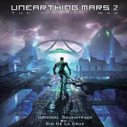 Unearthing Mars 2: The Ancient War サウンドトラック (Sid de la Cruz) - CDカバー