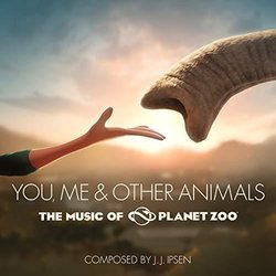 You, Me & Other Animals: The Music of Planet Zoo サウンドトラック (J.J. Ipsen) - CDカバー